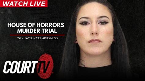 taylor schabusiness verdict|WI v. Taylor Schabusiness: House of Horrors Murder。